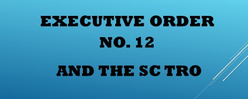Executive Order No. 12 and the SC TRO