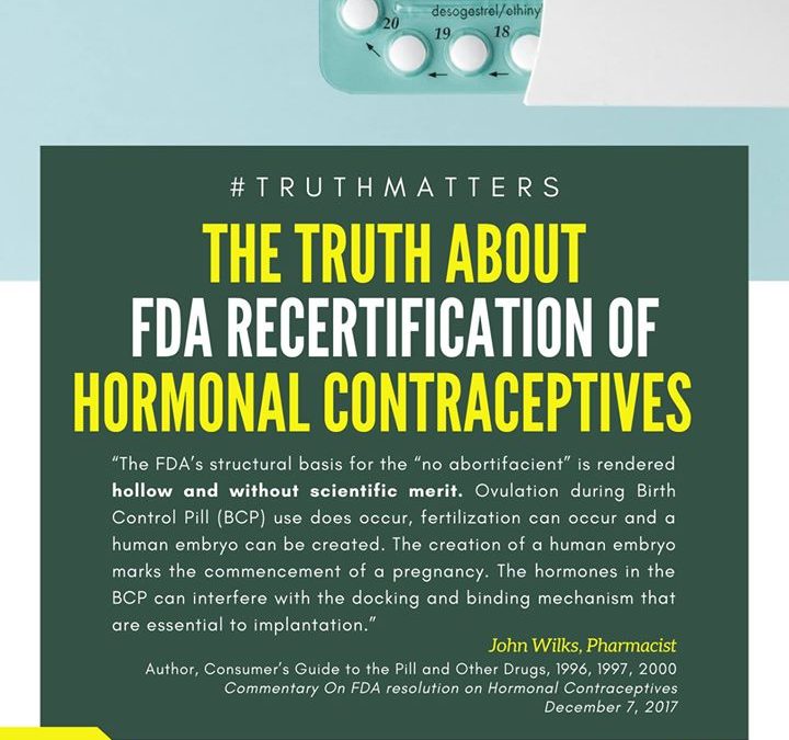 The FDA re-certified hormonal contraceptives which are abortifacients and are illegal